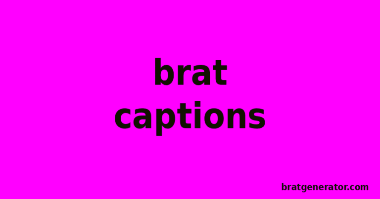 Brat Instagram Captions: Original Ideas for Your Next Post