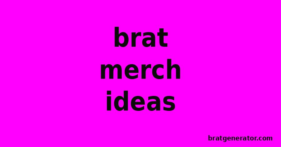 Brat merch ideas text graphic on hot pink background