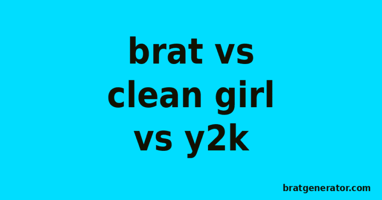 Brat vs Clean Girl vs Y2K: What Actually Sets Each Aesthetic Apart