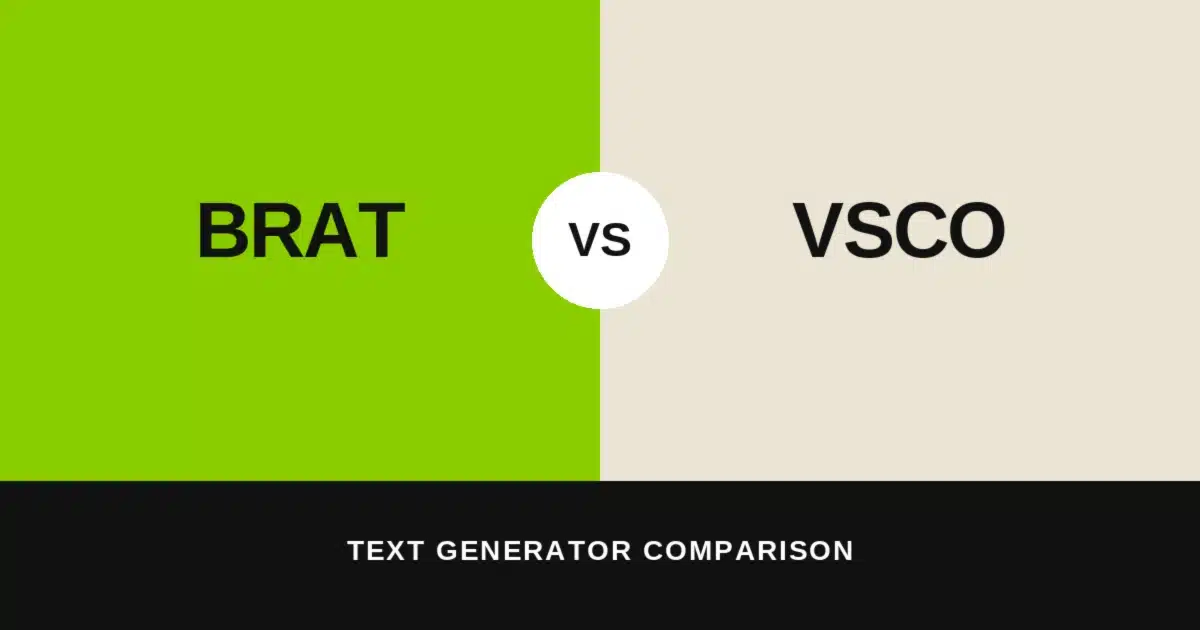 Split green-and-cream graphic comparing "Brat" and "VSCO" text generators with a bold white VS badge, illustrating the brat generator vs VSCO tool comparison